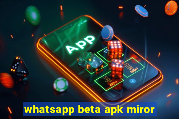 whatsapp beta apk miror